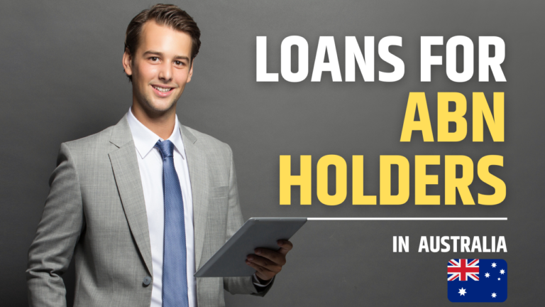 The Complete Guide to Loans for ABN Holders in Australia