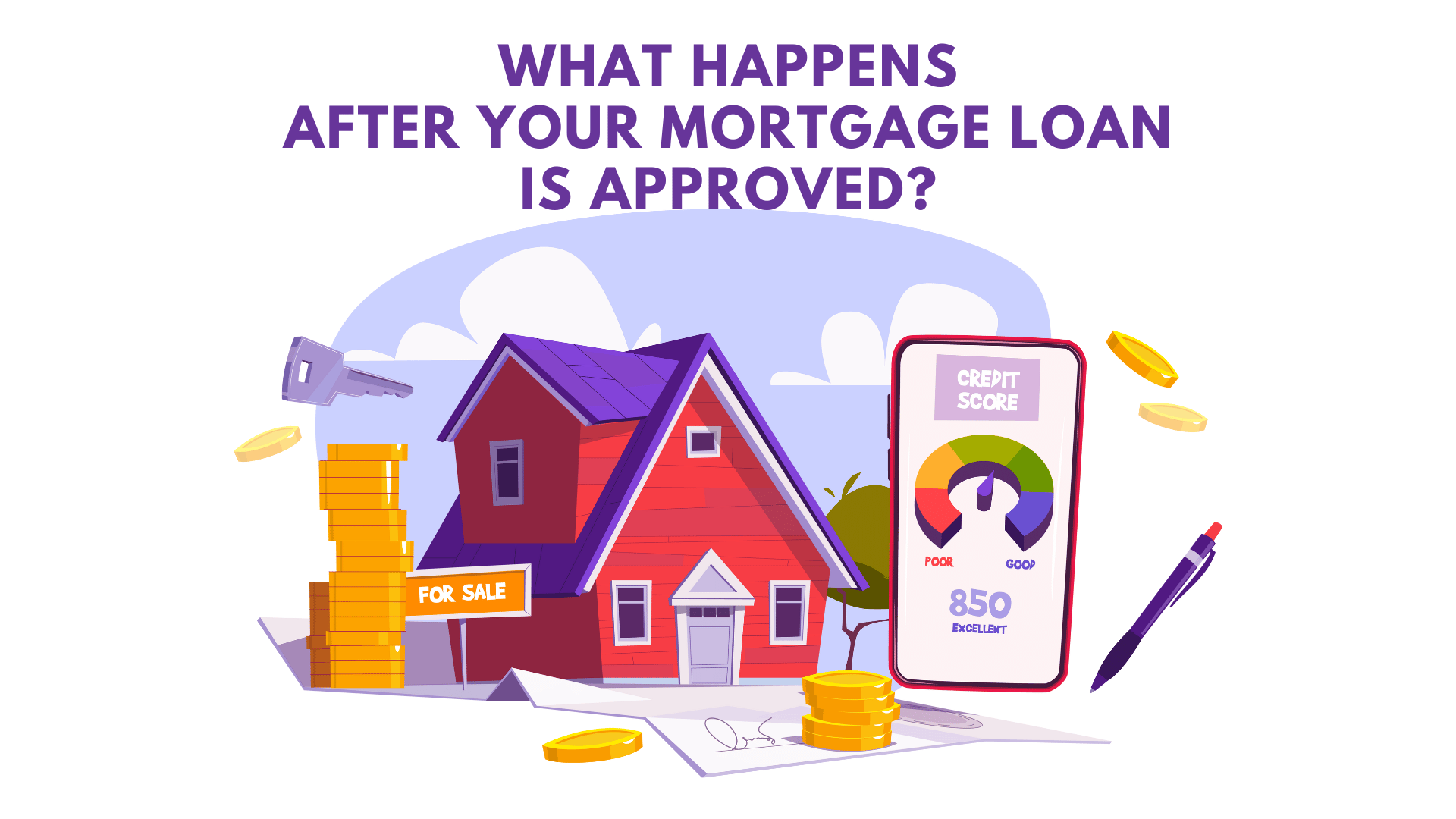 What Happens After Your Mortgage Loan is Approved?