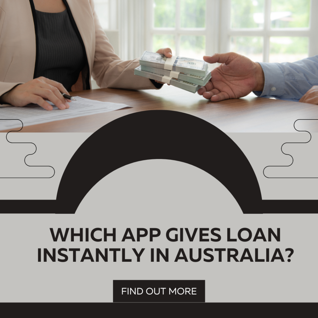 Which App Gives Loan Instantly in Australia?